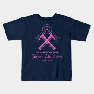 Throw Like A Girl Cool Axe Throwing Women's Kids T-Shirt